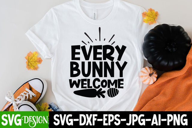 Every Bunny Welcome SVG Cut File, Every Bunny Welcome SVG Quotes SVG BlackCatsMedia 