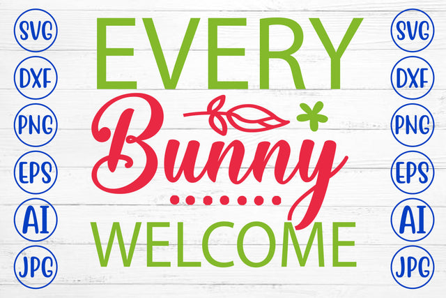 Every Bunny Welcome SVG Cut File SVG Syaman 