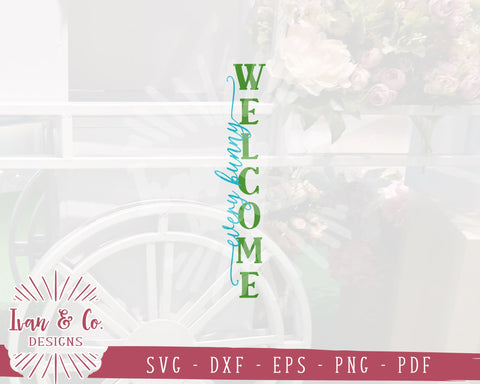 Every Bunny Welcome SVG | Easter Svg | Front Porch | Porch Sign | Vertical Sign | Commercial Use | Cricut | Silhouette | Digital Cut Files | DXF PNG (1336354117) SVG Ivan & Co. Designs 