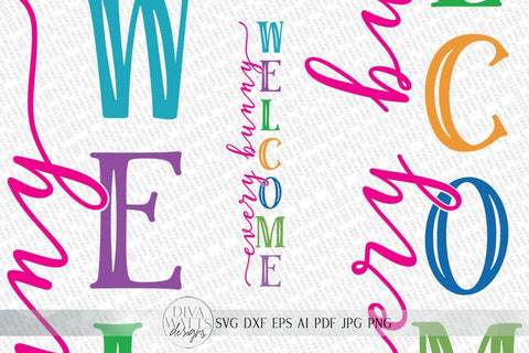 Every Bunny Welcome Vertical SVG | Farmhouse Porch Sign SVG | Easter Design | dxf and more SVG Diva Watts Designs 