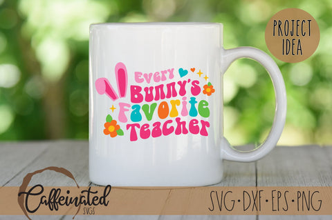 Every Bunny's Favorite Teacher SVG SVG Caffeinated SVGs 