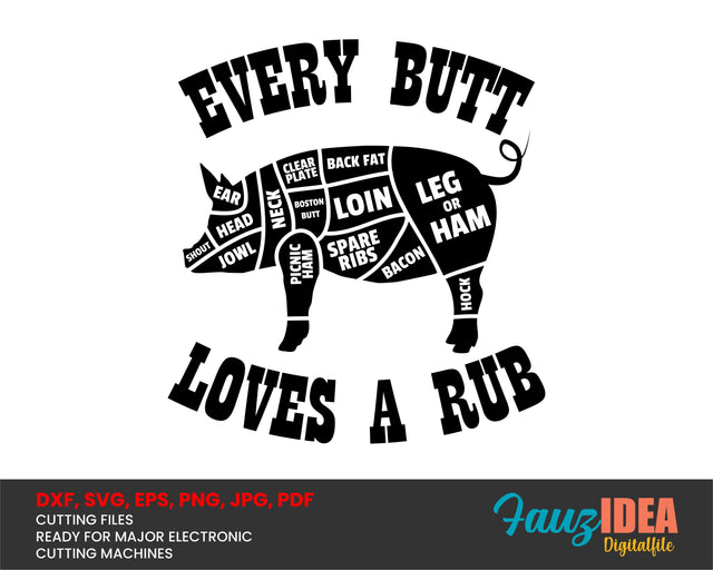 Every Butt Loves A Rubs Pig Svg Design Cut File for Cricut | T-Shirt Design Svg Jpg Eps Pdf Png SVG Fauz 