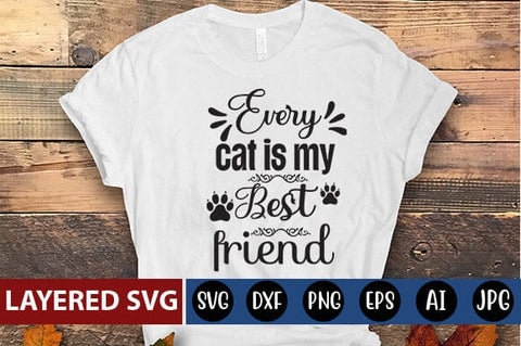 every cat is my best friend Svg SVG Blessedprint 