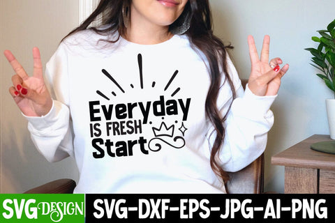 Every Day is Fresh Start SVG Cut File SVG BlackCatsMedia 
