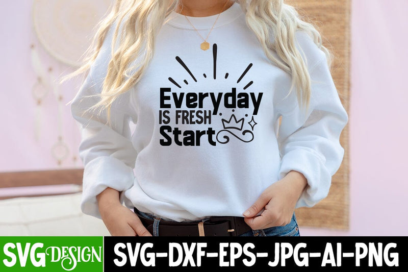 Every Day is Fresh Start SVG Cut File SVG BlackCatsMedia 