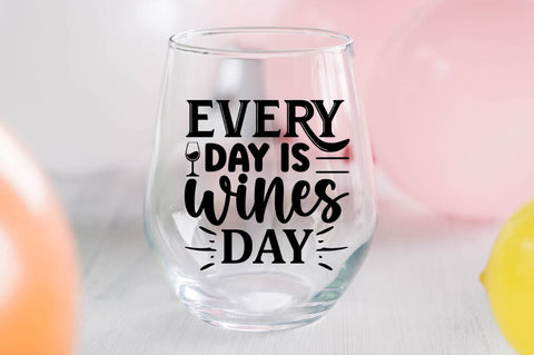 Every day is wines day SVG SVG Regulrcrative 