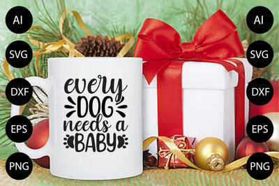 Every Dog Needs A Baby SVG CraftlabSvg29 
