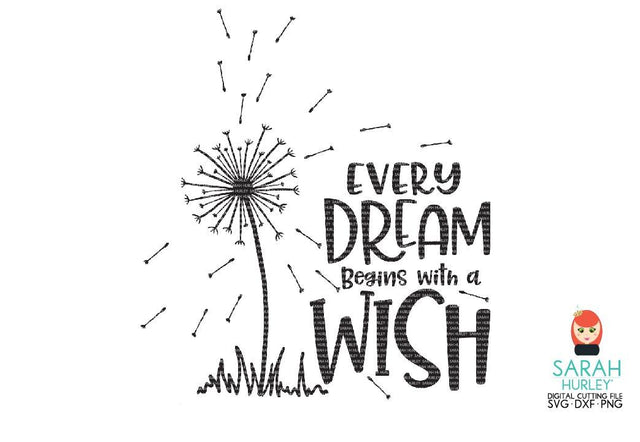 Every Dream Begins With A Wish SVG Sarah Hurley 