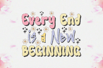 Every End is a New Beginning Sublimation Sublimation Jagonath Roy 