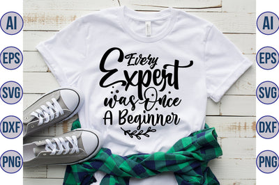Every Expert was Once a Beginner svg SVG orpitasn 