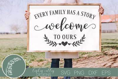 Every Family Has A Story SVG-Family Quote SVG-Farmhouse Welcome Sign SVG SVG Linden Valley Designs 