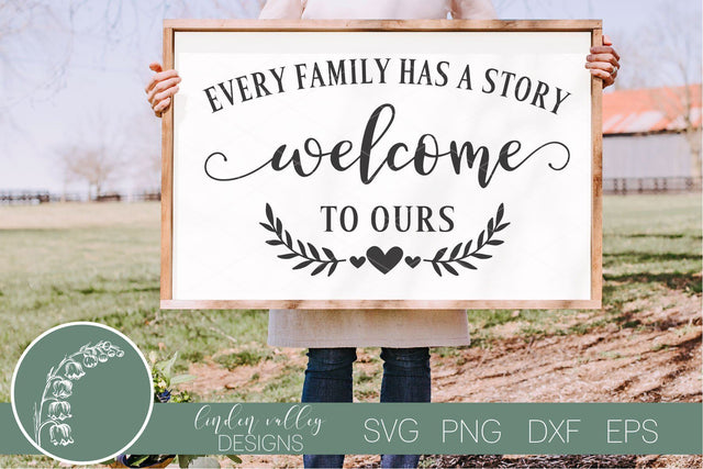 Every Family Has A Story SVG-Family Quote SVG-Farmhouse Welcome Sign SVG SVG Linden Valley Designs 
