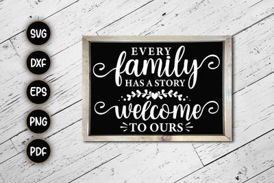 Every Family Has A Story Welcome To Ours - SVG Cut File SVG CraftLabSVG 