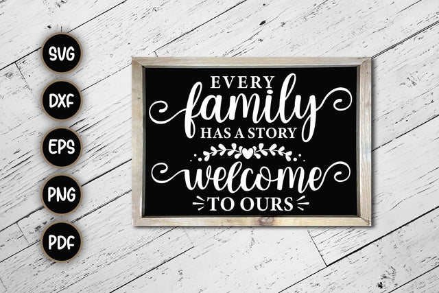 Every Family Has A Story Welcome To Ours - SVG Cut File SVG CraftLabSVG 