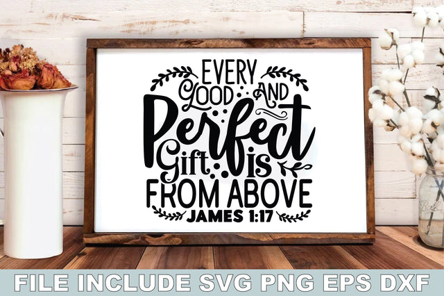 Every Good And Perfect Gift Is From Above James SVG Ariyan 