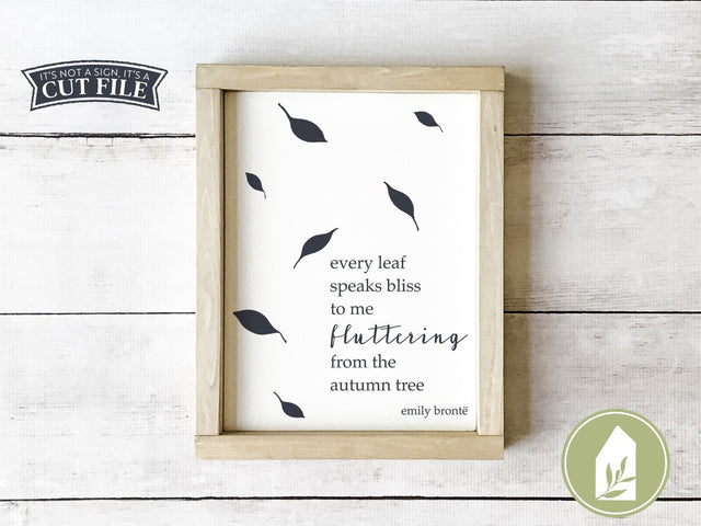Every Leaf Speaks Bliss SVG | Autumn SVG | Fall Emily Bronte Quote SVG LilleJuniper 
