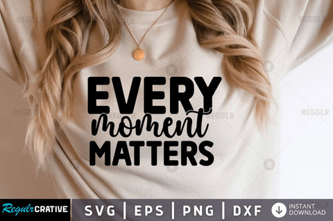 Every moment matters SVG SVG Regulrcrative 