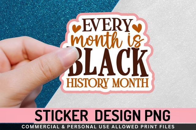 Every month is Black Sublimation PNG Sublimation Regulrcrative 