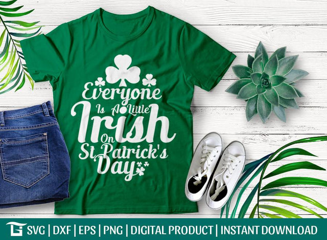 Every One Is A Little Irish On St Patricks Day Svg Cut File, One Is A Little Irish Svg, Patrick Family Svg, Tshirt Design SVG ETC Craft 