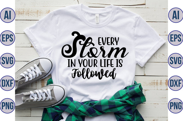 Every storm in your life is followed svg SVG orpitasn 