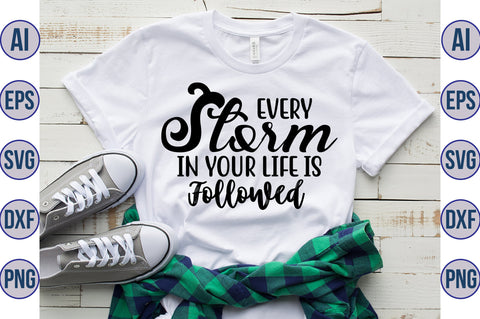 Every storm in your life is followed svg SVG orpitasn 