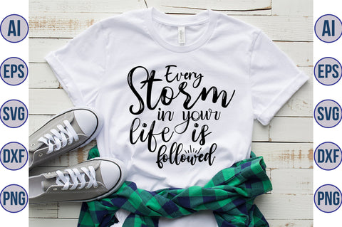Every storm in your life is followed svg SVG orpitasn 