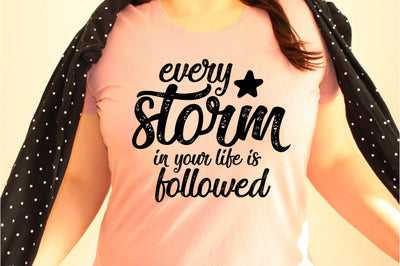 Every storm in your life is followed svg SVG orpitasn 