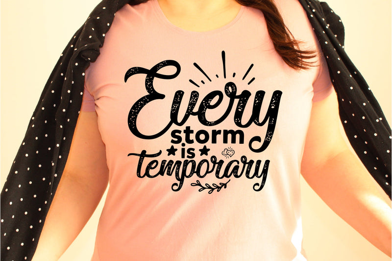 Every storm is temporary svg SVG orpitasn 