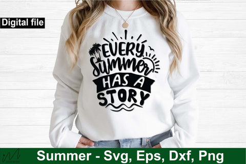 Every summer has a story 2 svg, Sunshine svg, Summer vibes svg, Summer t shirt svg, Vacation Svg, Ocean Svg Svg, Beach Svg, Beach t shirt svg, Summer mug svg, Beach time svg, Summer Cut Files, Hello summer svg, Lake time SVG Isabella Machell 