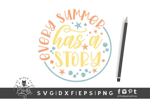 Every Summer Has A Story | Funny Summer cut file SVG TheBlackCatPrints 