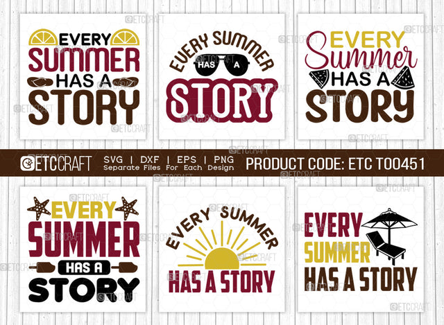 Every Summer Has A Story SVG Bundle, Beach Life Svg, Hello Summer Svg, Vacation Svg, Summer Vibes Svg, Summer Quote, ETC T00451 SVG ETC Craft 