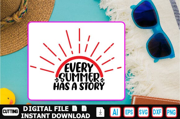 Every Summer Has a Story SVG Craftlabsvg24 