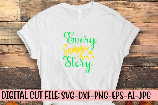 Every Summer Has A Story SVG Design SVG Syaman 