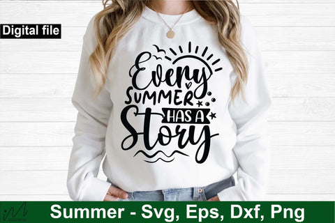 Every summer has a story svg, Sunshine svg, Summer vibes svg, Summer t shirt svg, Vacation Svg, Ocean Svg Svg, Beach Svg, Beach t shirt svg, Summer mug svg, Beach time svg, Summer Cut Files, Hello summer svg, Lake time SVG Isabella Machell 