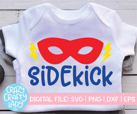 Every Superhero Needs a Sidekick | Matching Family Quote SVG Cut File Bundle SVG Crazy Crafty Lady Co. 