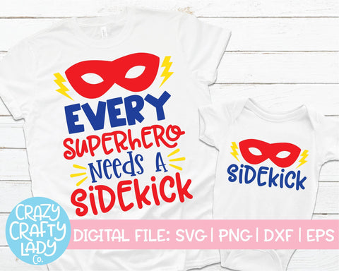 Every Superhero Needs a Sidekick | Matching Family Quote SVG Cut File Bundle SVG Crazy Crafty Lady Co. 