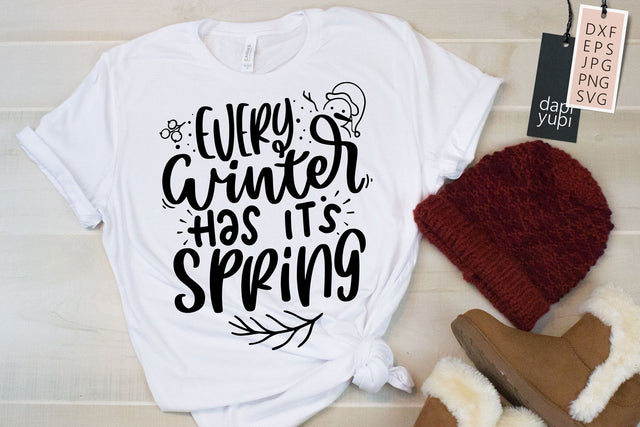 Every Winter Has It's Spring SVG SVG dapiyupi store 