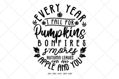 Every Year I Fall For Pumpkins SVG, Autumn SVG, Fall SVG, Fall Shirt Women Svg, Fall Signs, Fall Decorations SVG SVG Digital Designer 