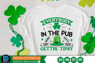 Everybody in the pub saint paddy's est. 1936 gettin' tipsy SVG SVG DESIGNISTIC 