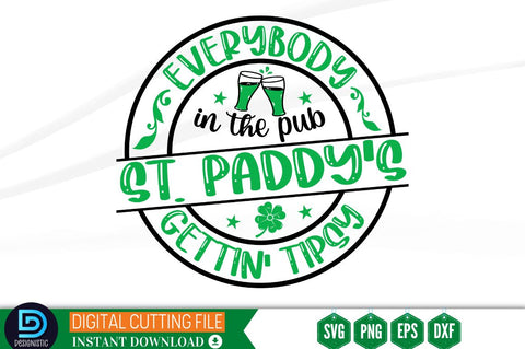 Everybody in the pub st. paddy's gettin' tipsy SVG SVG DESIGNISTIC 