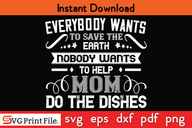 Everybody Wants Funny Mothers Day Qoute T-shirt Design SVG PNG Cricut File SVG SVG Print File 