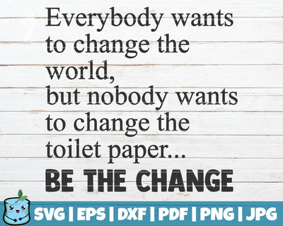 Everybody Wants To Change The World SVG MintyMarshmallows 