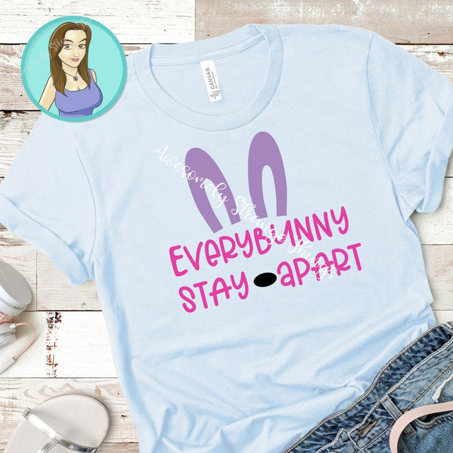 Everybunny stay apart Easter svg SVG Awesomely Strange Designs 