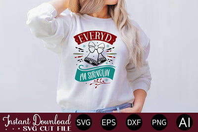 Everyday I'm Shovelin SVG SVG designmaster24 