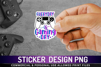 Everyday is gaming Day Sublimation PNG Sublimation Regulrcrative 