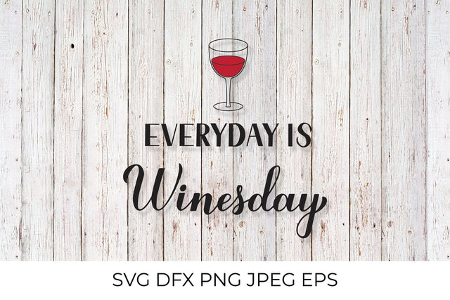 Everyday is Winesday calligraphy hand lettering with glass of wine. Funny drinking quote SVG SVG LaBelezoka 