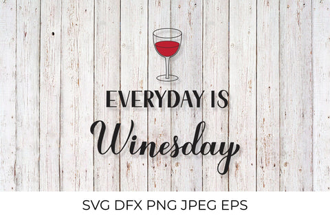 Everyday is Winesday calligraphy hand lettering with glass of wine. Funny drinking quote SVG SVG LaBelezoka 