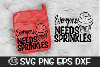 Everyone Needs Sprinkles - Pot Holder - Valentine SVG PNG EPS DXF SVG On the Beach Boutique 