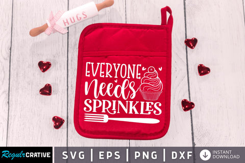 Everyone needs sprinkles SVG SVG Regulrcrative 