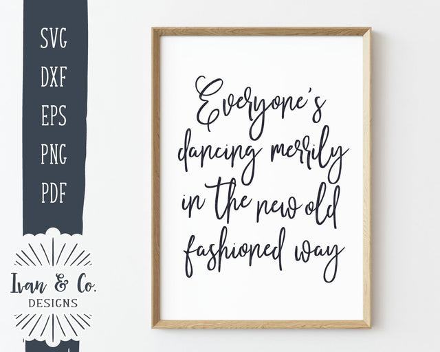 Everyone's Dancing Merrily SVG Files | Farmhouse Christmas SVG | Cricut | Silhouette | Commercial Use | Cut Files (1049883811) SVG Ivan & Co. Designs 